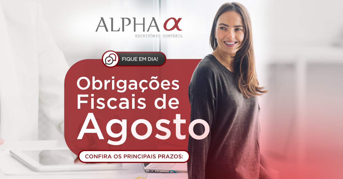 📅 Obrigações Fiscais de Agosto/2025 – fique em dia e evite multas: