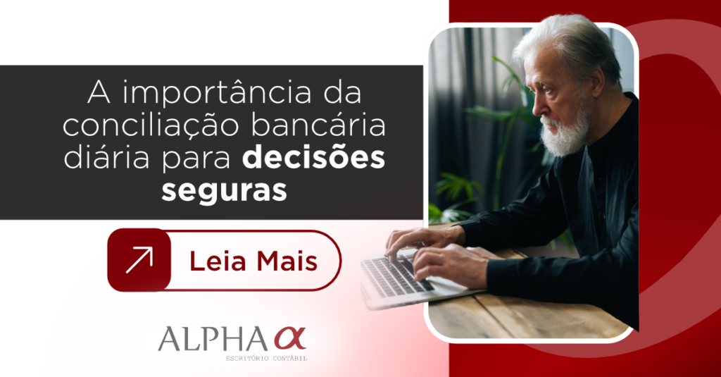 A importância da conciliação bancária diária para decisões seguras