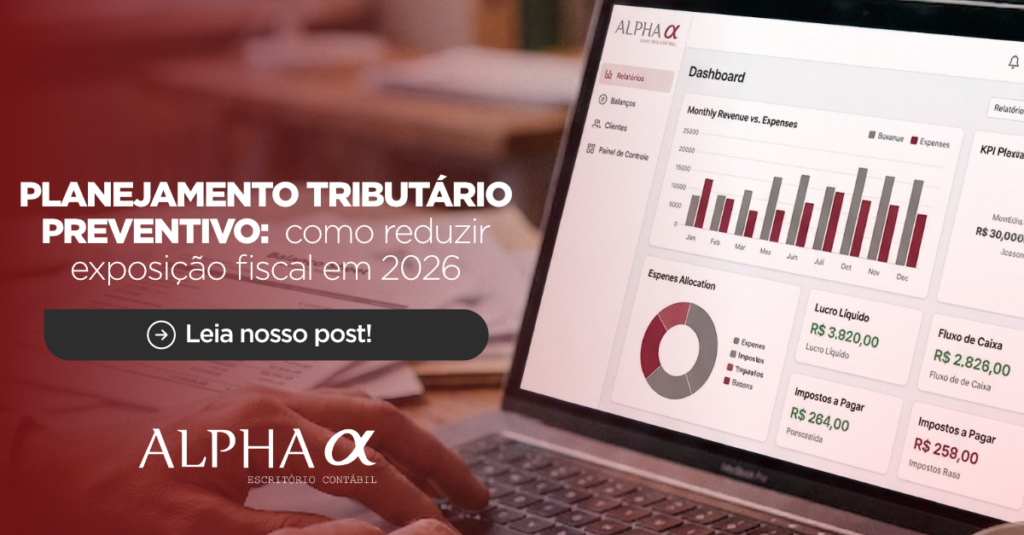Planejamento tributário preventivo: como reduzir exposição fiscal em 2026